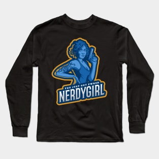 You just got pwned by a nerdygirl Long Sleeve T-Shirt